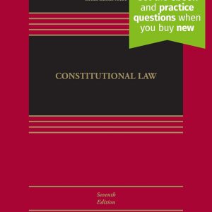 Constitutional Law: [Connected eBook with Study Center] (Aspen Casebook) 7th Edition